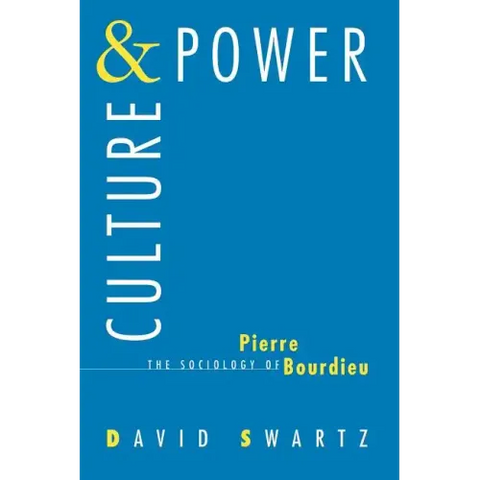 Culture and Power: The Sociology of Pierre Bourdieu