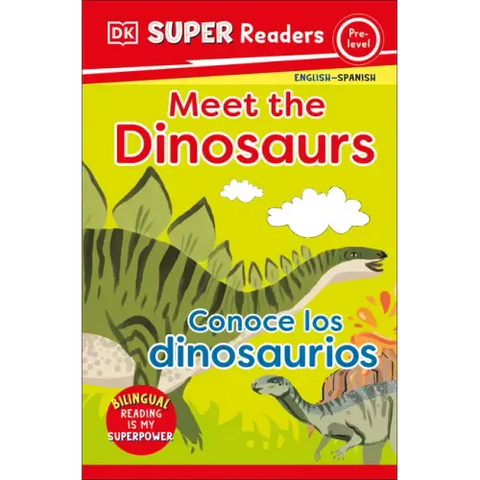 DK Super Readers Pre-Level Bilingual Meet the Dinosaurs - Conoce Los Dinosaurios