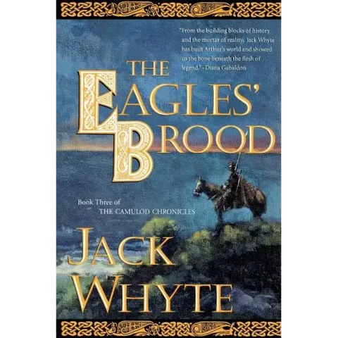 The Eagles' Brood: Book Three of the Camulod Chronicles