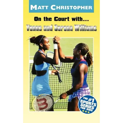On the Court With...Venus and Serena Williams