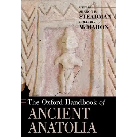 Oxford Handbook of Ancient Anatolia