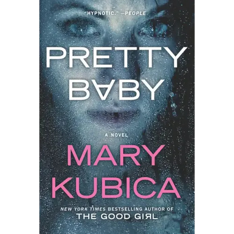 Pretty Baby: A Thrilling Suspense Novel from the Nyt Bestselling Author of Local Woman Missing