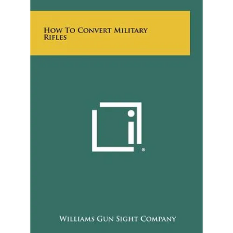 How To Convert Military Rifles