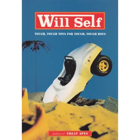 Tough, Tough Toys for Tough, Tough Boys