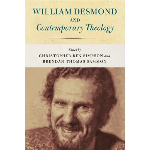 William Desmond and Contemporary Theology