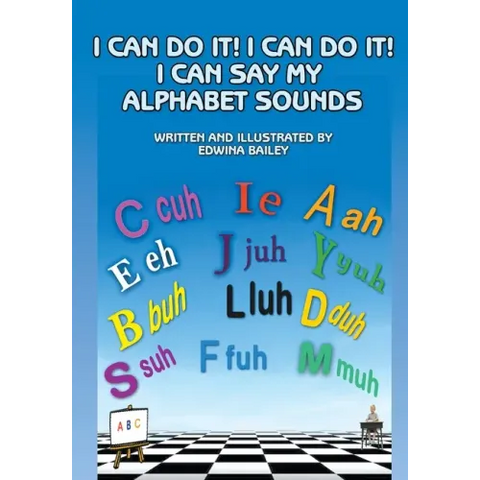 I Can Do It! I Can Do It! I Can Say My Alphabet Sounds