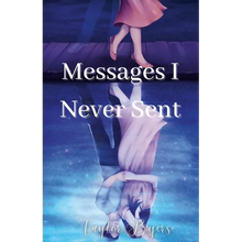 Messages I Never Sent - Paperback