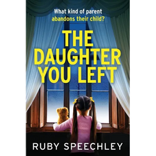 The Daughter You Left