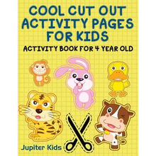 Cool Cut Out Activity Pages For Kids: Activity Book For 4 Year Old - Paperback