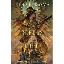 The Rebels of Gold