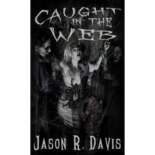 Caught in the Web - Hardcover