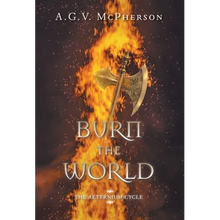 Burn the World - Hardcover