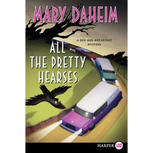All the Pretty Hearses: A Bed-And-Breakfast Mystery