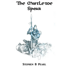 The Mistletoe Spear - Paperback