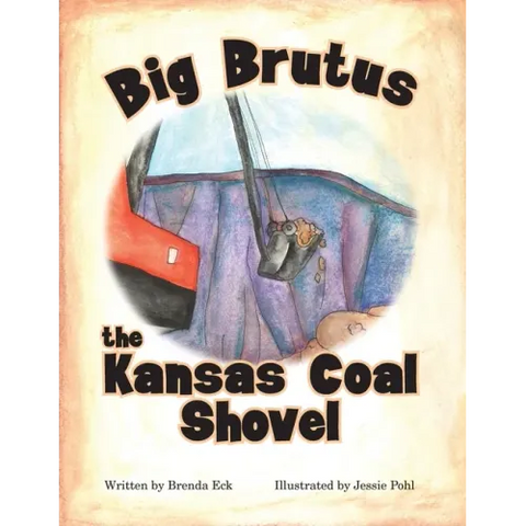 Big Brutus, the Kansas Coal Shovel