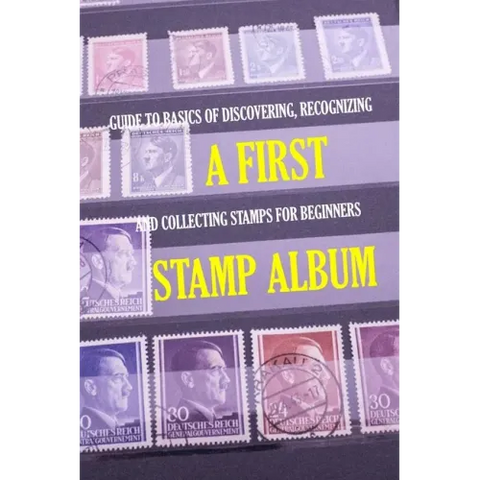 A First Stamp Album: Guide to Basics of Discovering, Recognizing and Collecting Stamps for Beginners: Stamp Album for Kids