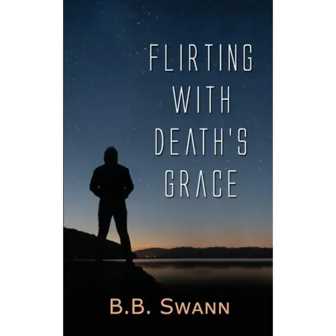 Flirting with Death's Grace