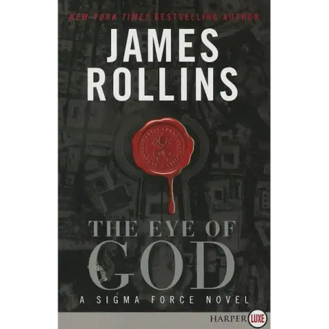 The Eye of God: A SIGMA Force Novel