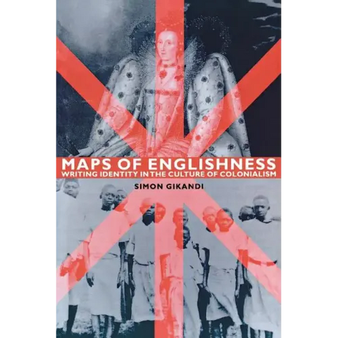 Maps of Englishness: Writing Identity in the Culture of Colonialism