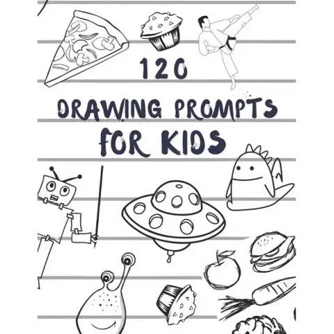 120 drawing prompts for Kids: Sketchbook for Kids, Great Back To School Art Supplies & Sketch Book Gifts for Kids with prompts Art Supplies Activity