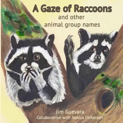 A Gaze of Raccoons: and other animal group names