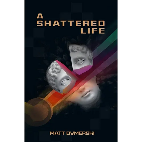 A Shattered Life
