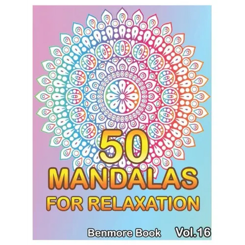 50 Mandalas For Relaxation: Big Mandala Coloring Book for Adults 50 Images Stress Management Coloring Book For Relaxation, Meditation, Happiness a