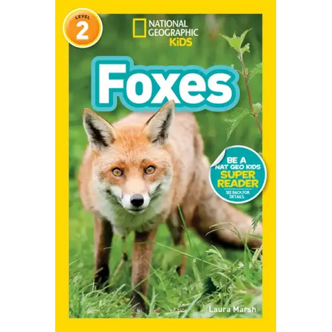 Foxes (National Geographic Kids Readers, Level 2)