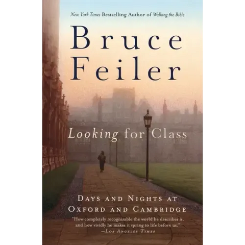 Looking for Class: Days and Nights at Oxford and Cambridge