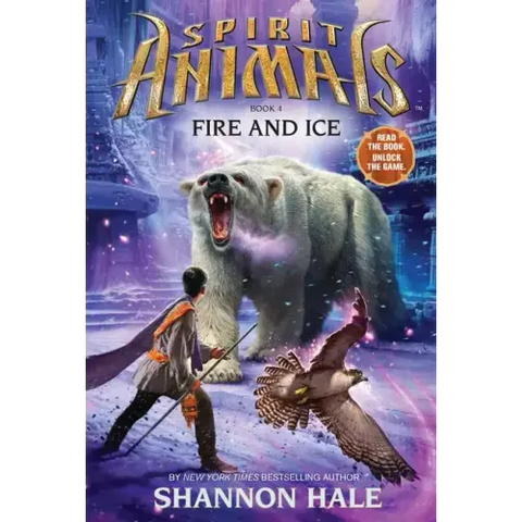 Fire and Ice (Spirit Animals, Book 4): Volume 4