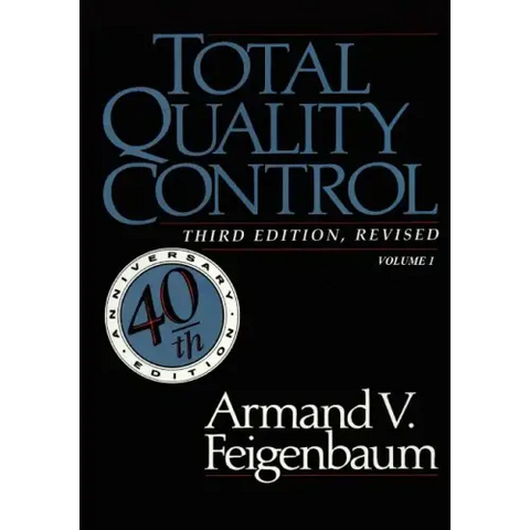 Total Quality Control, Revised (Fortieth Anniversary Edition), Volume 1