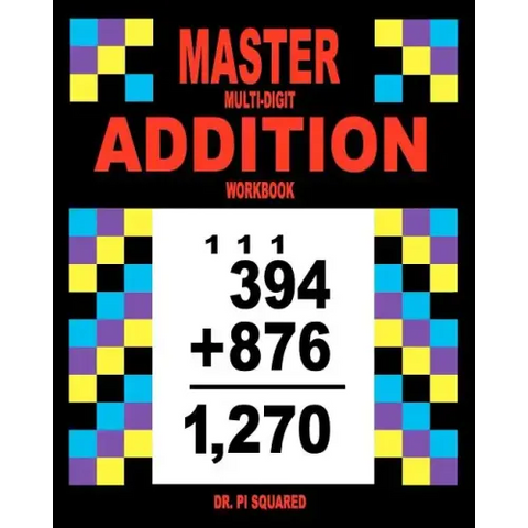 Master Multi-Digit Addition Workbook