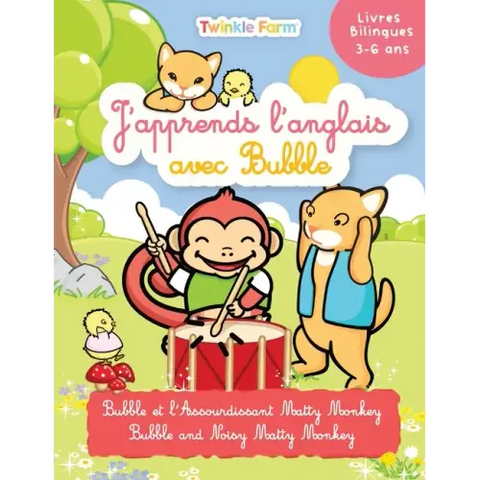 Bubble et l'Assourdissant Matty Monkey: J'apprend l'anglais avec Bubble