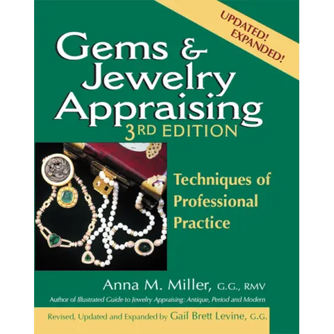 Gems & Jewelry Appraising (3rd Edition): Techniques of Professional Practice