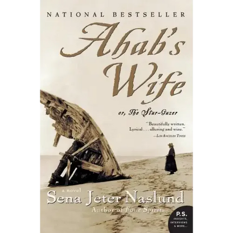 Ahab's Wife: Or, the Star-Gazer: A Novel