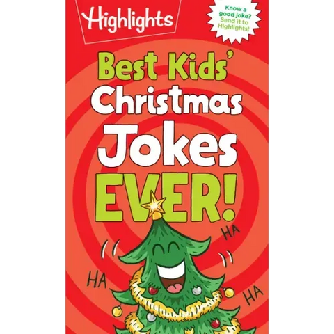 Best Kids' Christmas Jokes Ever!: Festive Collection of Santa Jokes, Reindeer Riddles and Christmas Laughs for a Ho-Larious Christmas-Themed Gift for