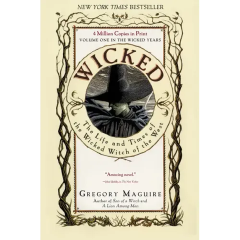 Wicked: The Life and Times of the Wicked Witch of the West