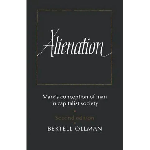 Alienation: Marx's Conception of Man in a Capitalist Society