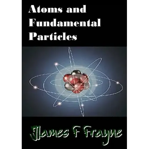Atoms and Fundamental Particles