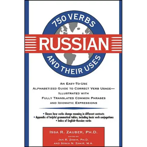 750 Russian Verbs and Their Uses