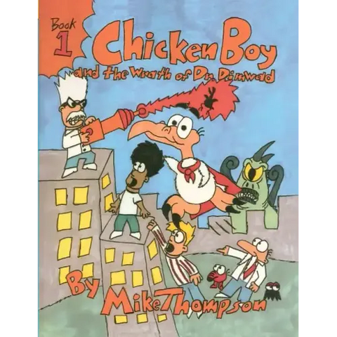 Chicken Boy and the Wrath of Dr. Dimwad