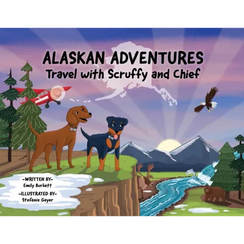 Alaskan Adventures: Travel with Scruffy and Chief