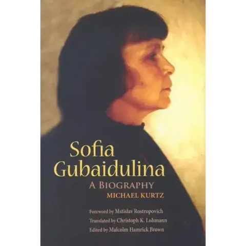 Sofia Gubaidulina: A Biography