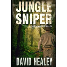 Jungle Sniper: A World War II Thriller - Paperback