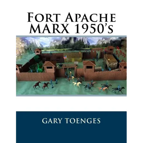 Fort Apache MARX 1950's