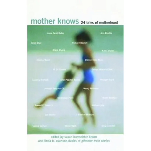 Mother Knows: 24 Tales of Motherhood