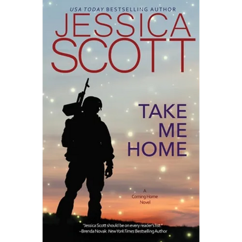 Take Me Home: A Coming Home Novel