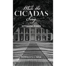 While the Cicadas Sing: Someone Weeps