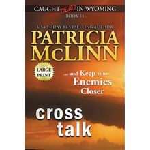 Cross Talk: Large Print (Caught Dead in Wyoming, Book 11) - Paperback