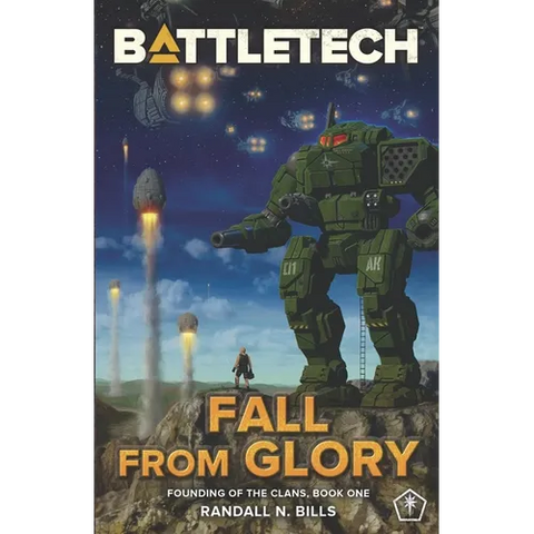 Battletech: Fall From Glory (Founding of the Clans, Book One)